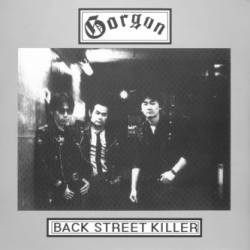 Gorgon (JAP) : Back Street Killer